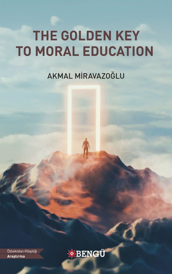 THE GOLDEN KEY TO MORAL EDUCATION