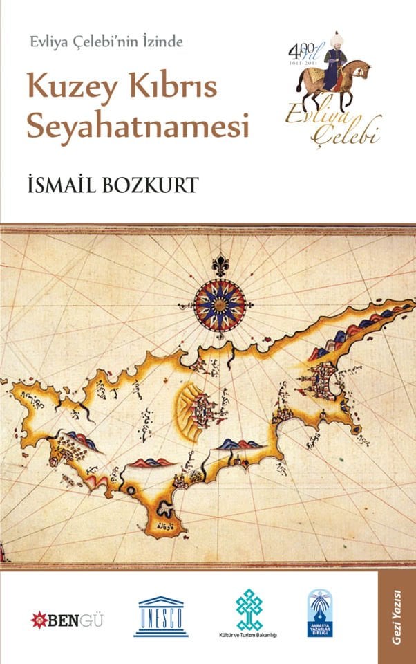 Evliya Çelebi'nin İzinde Kuzey Kıbrıs Seyahatnamesi