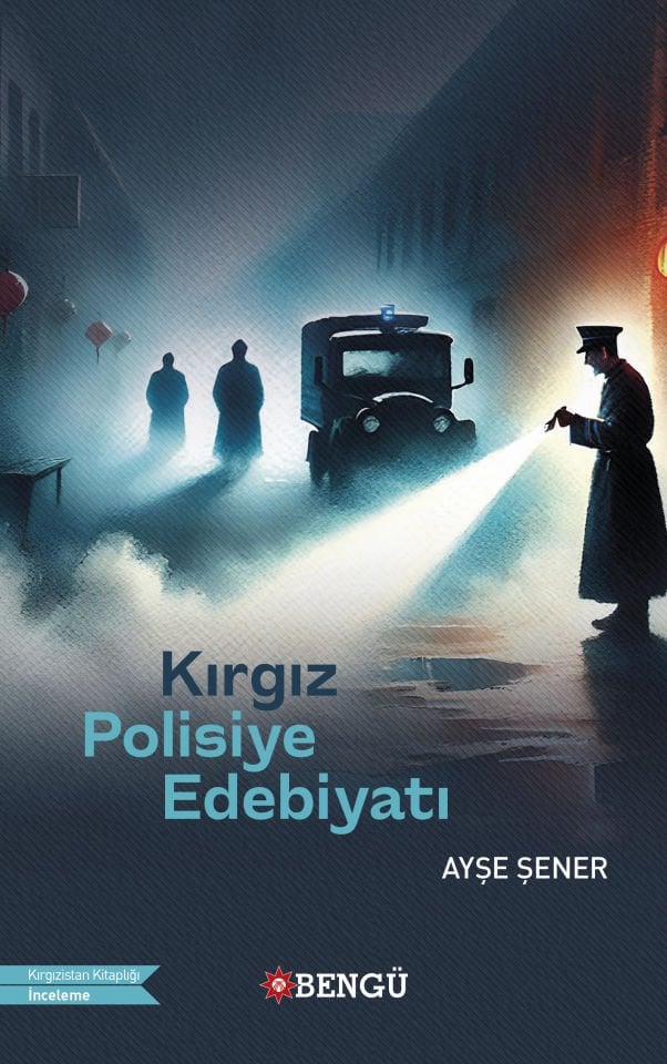 KIRGIZ POLİSİYE EDEBİYATI