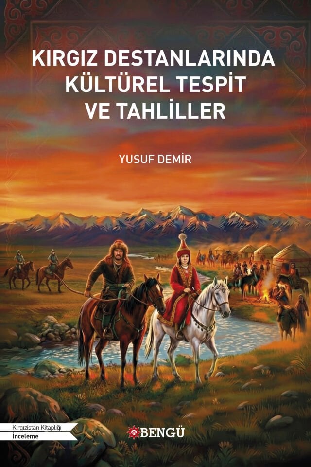 KIRGIZ DESTANLARINDA KÜLTÜREL TESPİT VE TAHLİLLER