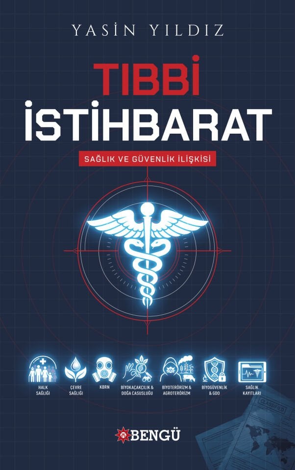 TIBBİ İSTİHBARAT SAĞLIK VE GÜVENLİK İLİŞKİSİ