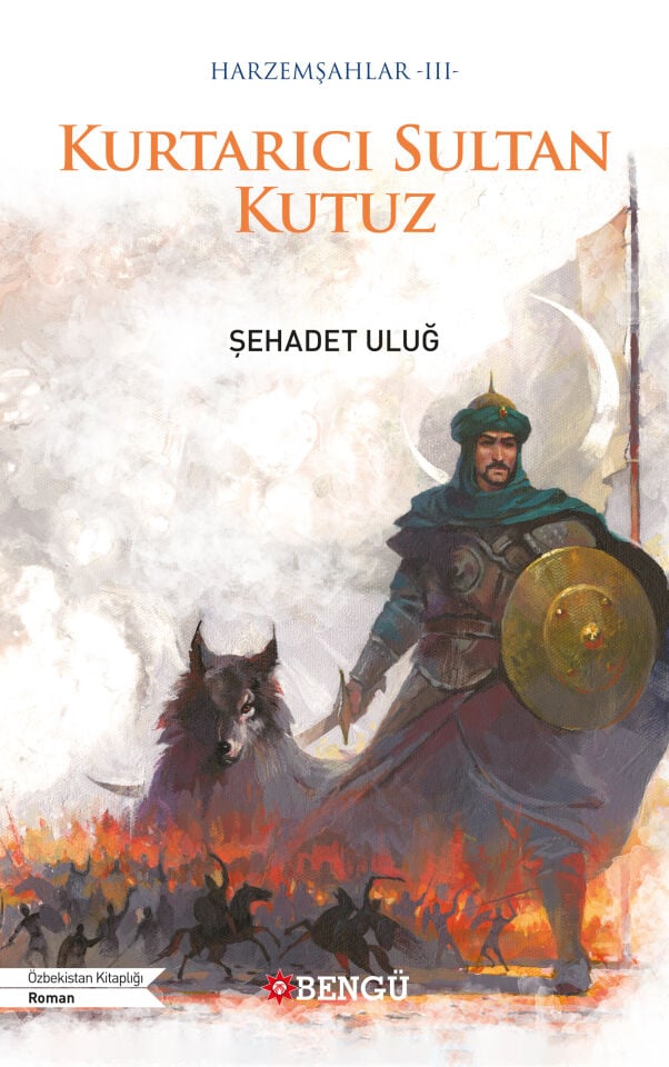 HARZEMŞAHLAR -III- KURTARICI SULTAN KUTUZ