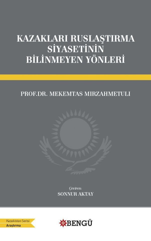 Kazakları Ruslaştırma Siyasetinin Bilinmeyen Yönleri