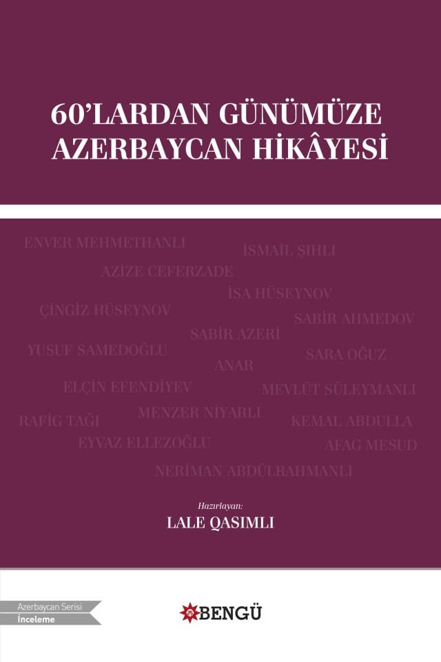 60’lardan Günümüze Azerbaycan Hikâyesi