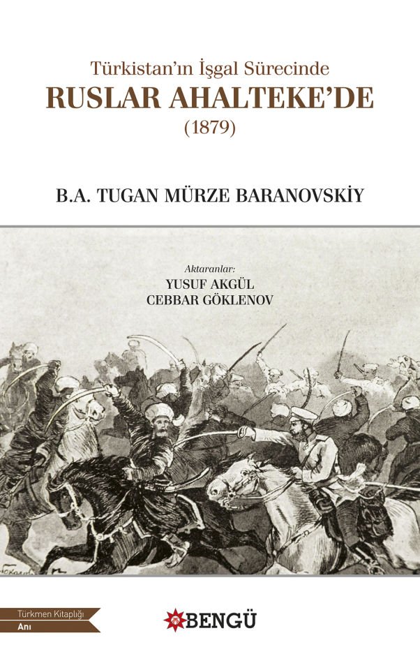 Türkistan’ın İşgal Sürecinde Ruslar Ahalteke'de (1879)