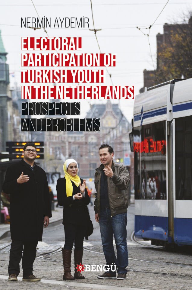 Electoral Participation Of Turkish Youth İn The Netherlands: Prospects And Problems