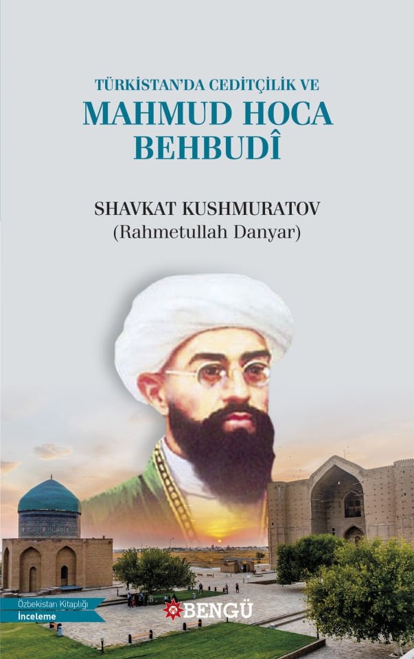 Türkistan'da Ceditçilik ve Mahmud Hoca Behbudi