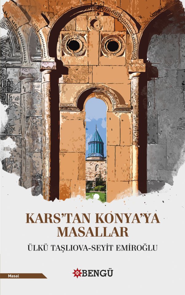 Kars'tan Konya'ya Masallar