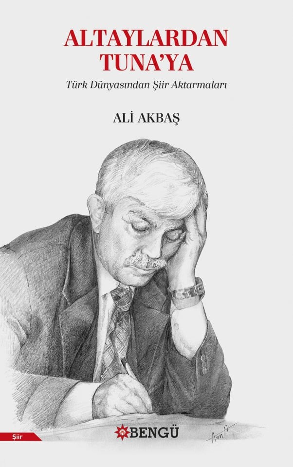 Altaylardan Tuna'ya Türk Dünyasından Şiir Aktarmaları