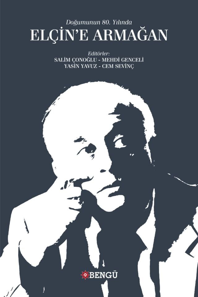 Doğumunun 80. Yılında Elçin'e Armağan