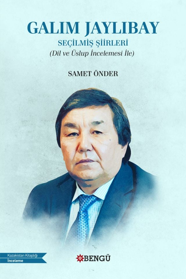 Galım Jaylıbay Seçilmiş Şiirleri (Dil ve Üslup İncelemesi İle)