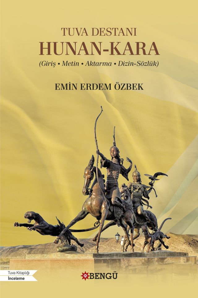 Tuva Destanı Hunan-Kara (Giriş • Metin • Aktarma • Dizin-Sözlük)