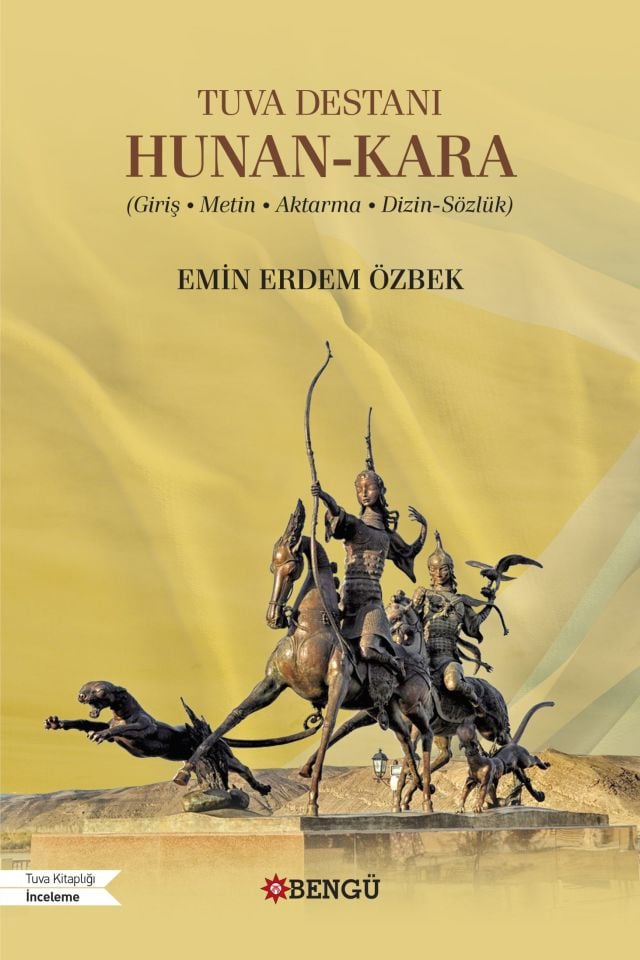 Tuva Destanı Hunan-Kara (Giriş • Metin • Aktarma • Dizin-Sözlük)