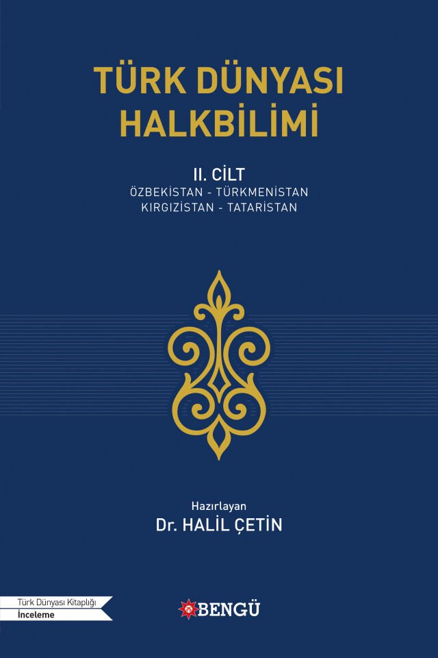 Türk Dünyası Halkbilimi II. Cilt (Özbekistan-Türkmenistan-Kırgızistan-Tataristan)