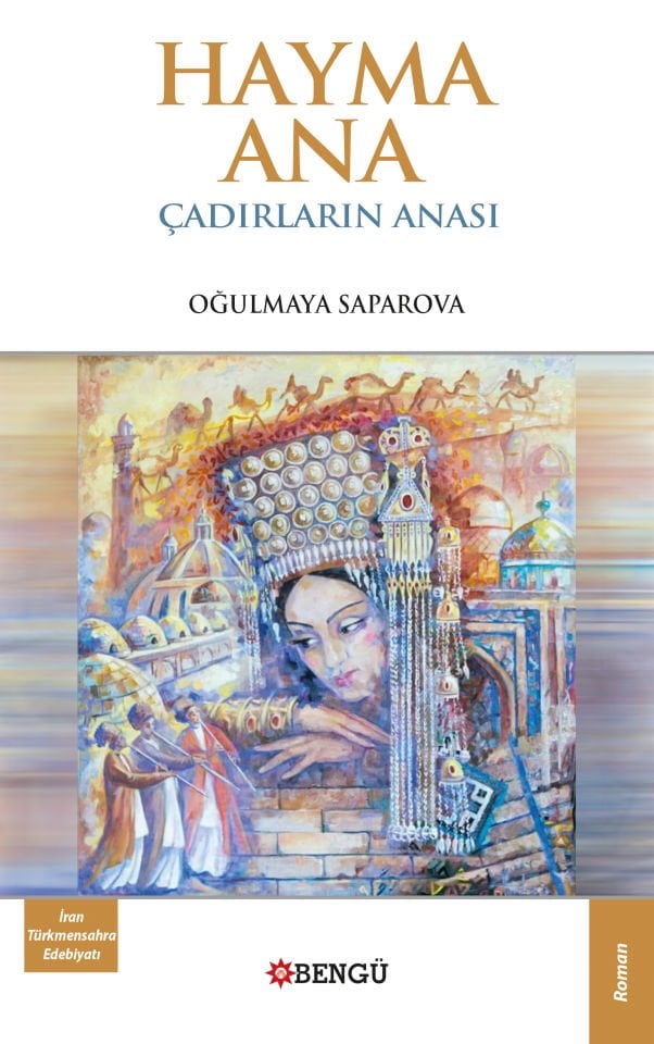 Hayma Ana - Çadırların Anası